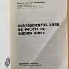 Cuatrocientos Años De Policia En Buenos Aires- Rodriguez (j3 - Image 2