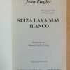 Suiza Lava Mas Blanco - Ziegler, Jean (i3) - Image 2
