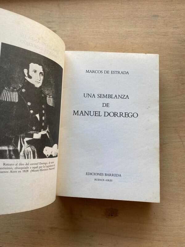 Una Semblanza De Manuel Dorrego - De Estrada, Marcos (C7) - Image 2