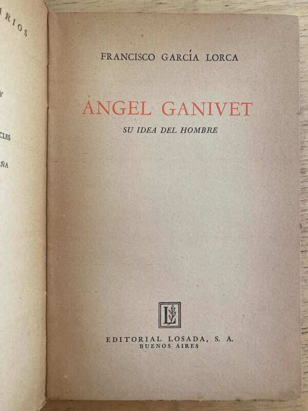 Angel Ganivet. Su Idea Del Hombre - Garcia Lorca (j1) - Image 2