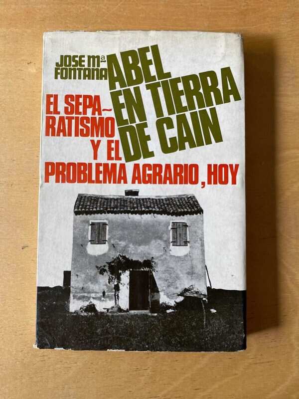 Abel En Tierra De Cain. El Separatismo Y El- Fontana (d5)