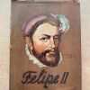 Felipe Ii - Schneider, Reinhold (a4) (A4)