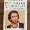 Jose Carreras El Placer De Cantar - Perez Senz (D6)