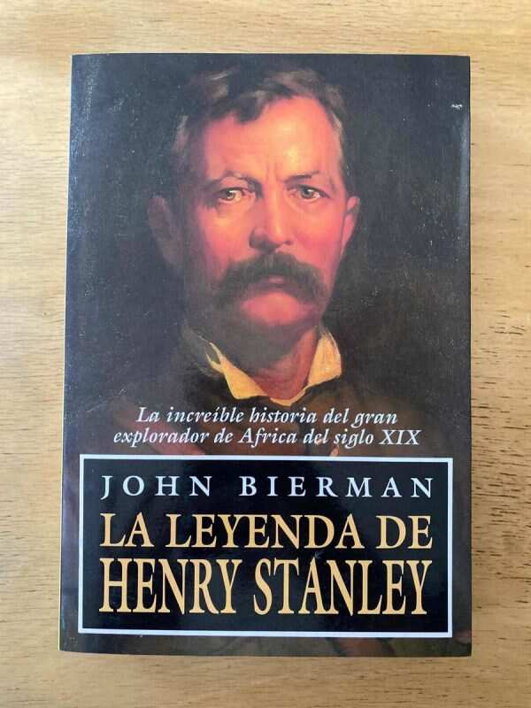 La Leyenda De Henry Stanley - Bierman, John (NO)