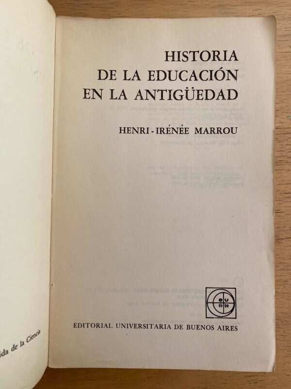 Historia De La Educacion En La Antigüedad - Marrou (k6) - Image 2