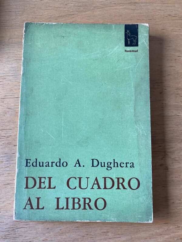 Del Cuadro Al Libro - Dughera, Eduardo A. (y3)