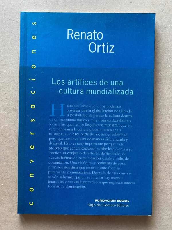 Los Artifices De Una Cultura Mundializada - Ortiz, R. (A1)