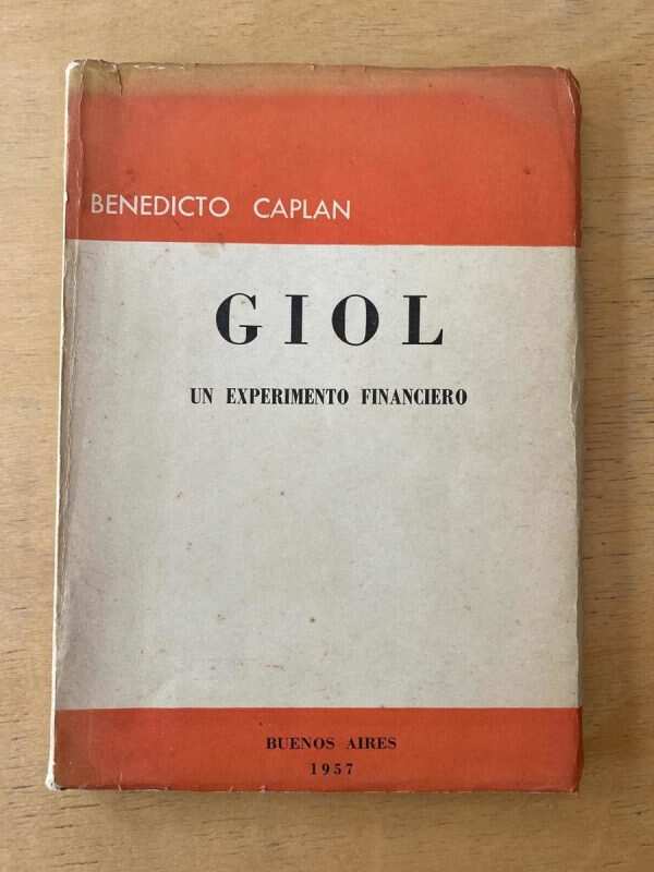 Giol. Un Experimento Financiero - Caplan, Benedicto (d4)