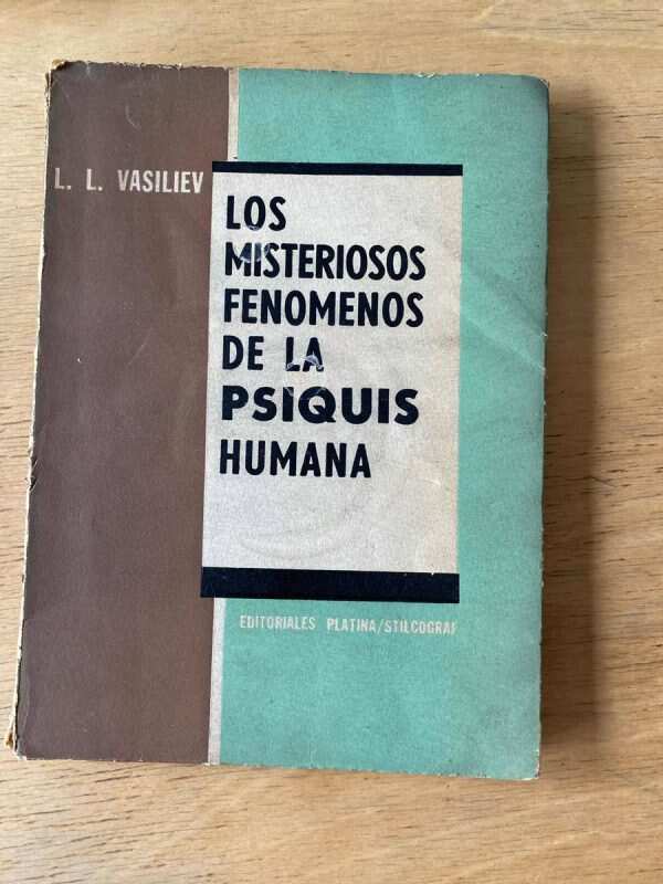 Los Misteriosos Fenomenos De La Psiquis Human- Vasiliev (Z2)