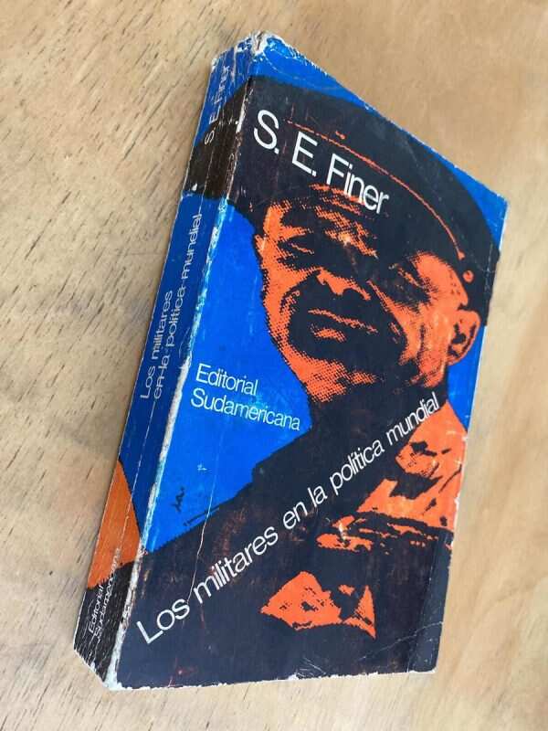 Los Militares En La Politica Mundial - Finer, S.e. (k3) - Image 4