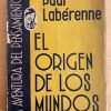 El Origen De Los Mundos - Laberenne, Paul (j3)