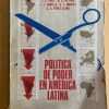 Politica De Poder En America Latina- Petras; Cook; Puig (j3)