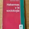 Habermas Y La Sociología - Stephane Haber (y1)