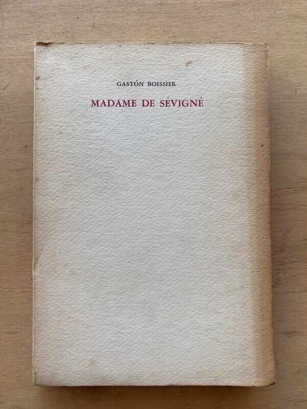 Madame De Sevigne - Boissier, Gaston (A3)