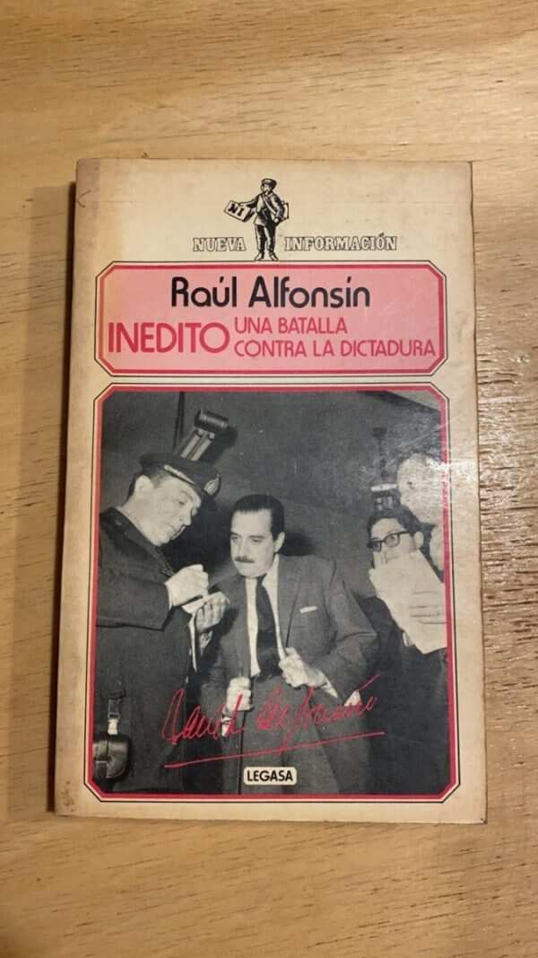 Inedito, Una Batalla Contra La Dictadura - Alfonsin (L2)