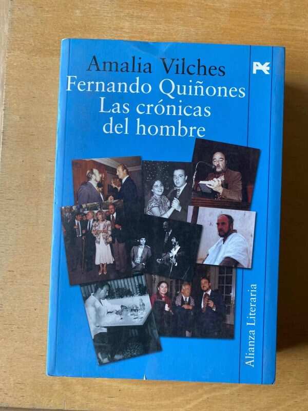 Fernando Quiñones. Las Cronicas Del Hombre - Vilches (C6)