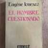 El Hombre Cuestionado - Ionesco, Eugene (A3)
