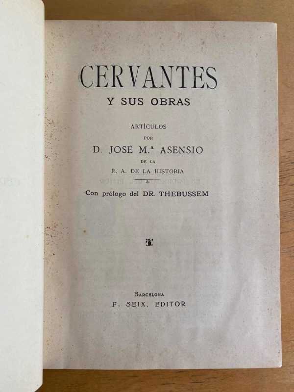 Cervantes Y Sus Obras - Asensio, Jose (u1) - Image 2