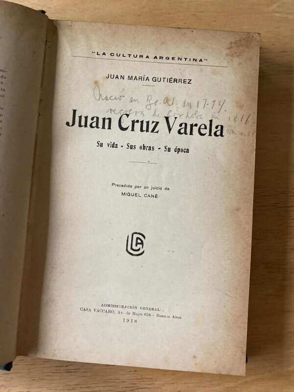 Juan Cruz Varela. Su Vida, Sus Obras, Su Epo- Gutierrez (y5)