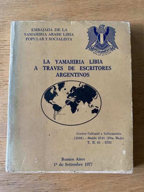 La Yamahiria Libia A Través De Escritores Argentinos (Y2)