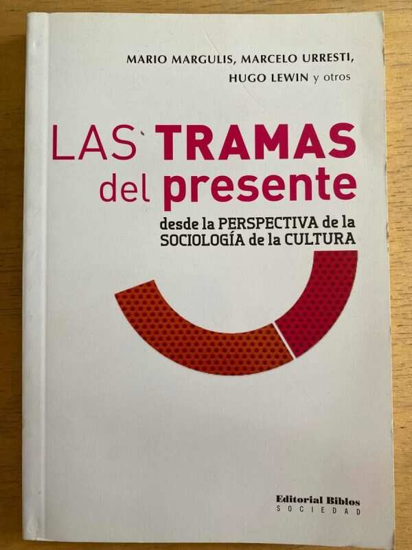 Las Tramas Del Presente - Margulis; Urresti; Lewin (h3)