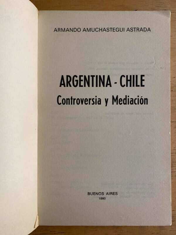 Argentina - Chile: Controversia Y- Amuchastegui Astrada (j1) - Image 2