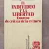 El Individuo Y La Libertad. Ensayos De Critica- Simmel (aa4)