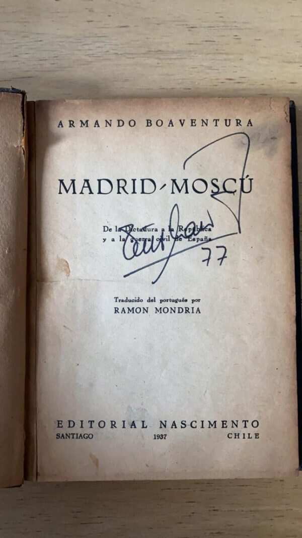 Madrid Moscu. De La Dictadura A La Republica- Boaventura (Q4 - Image 2