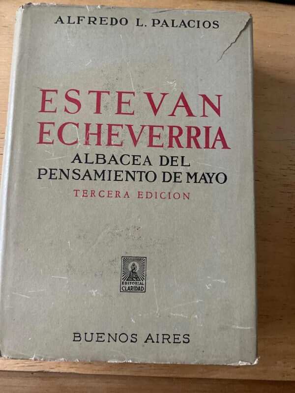 Esteban Echeverria Albacea Del Pensamiento De- Palacios (v4)