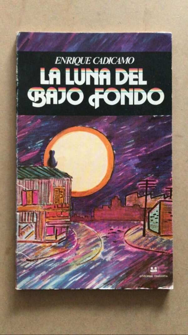 La Luna Del Bajo Fondo - Cadicamo, Enrique (U4)