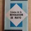 Cronica De La Revolucion De Mayo - Lopez, Vicente Fidel (i4)