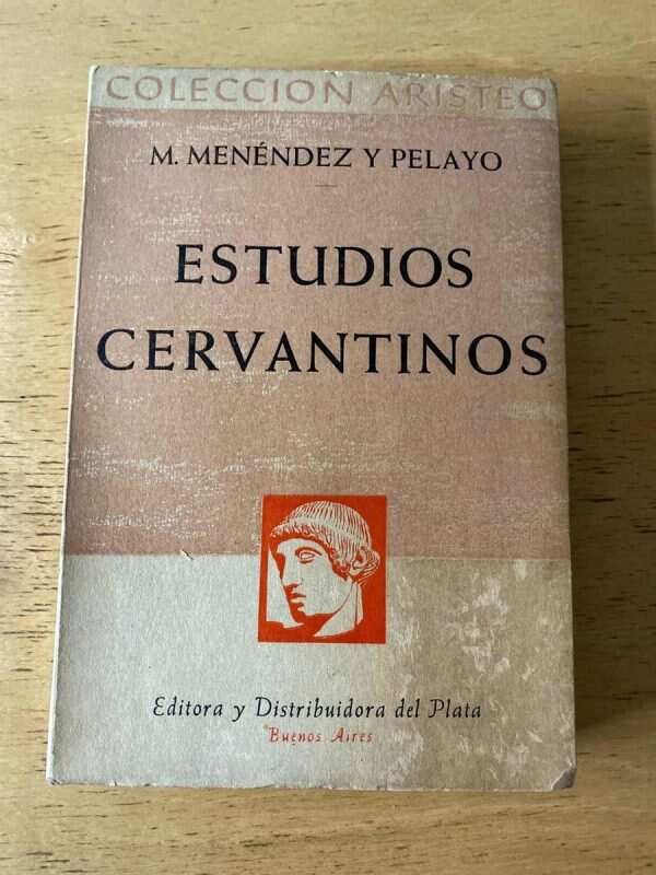 Estudios Cervantinos - Menendez Y Pelayo, M. (t4)