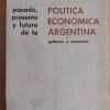 Pasado, Presente Y Futuro De La Politica- Kolliker Frers (i2
