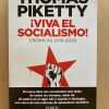 ¡viva El Socialismo! - Piketty, Thomas (Z5)