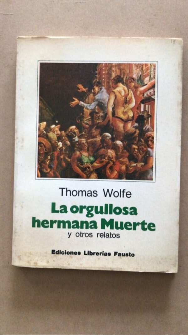 La Orgullosa Hermana Muerte Y Otros Relatos - Wolfe (u1)