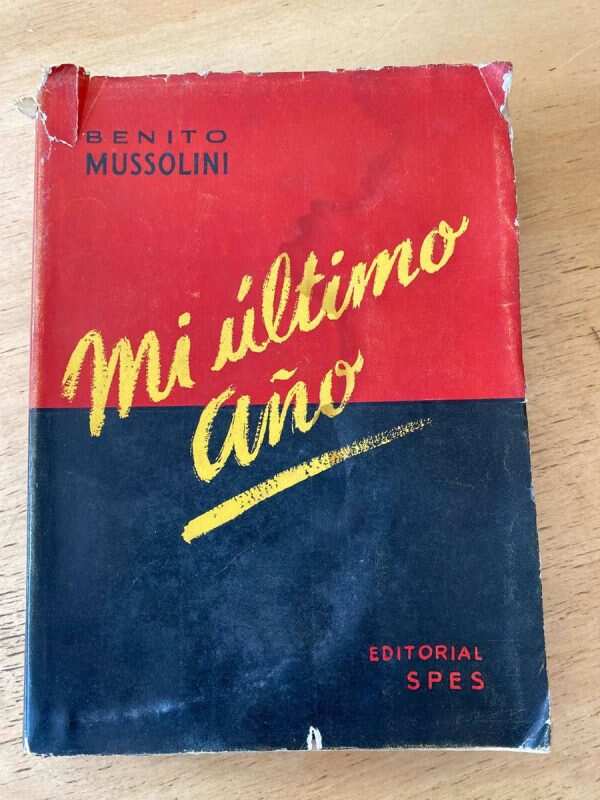 Mi Ultimo Año - Mussolini, Benito (s4)