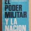 El Poder Militar Y La Nacion - San Martin, Salvador (i2)