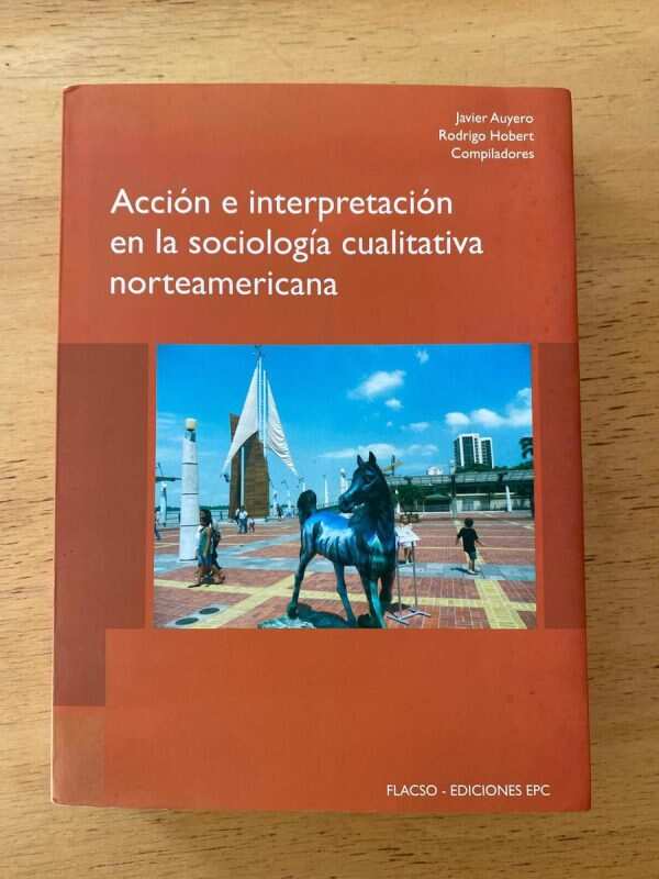Accion E Interpretacion En La Sociologia Cualit- Auyero (c3)