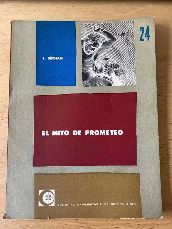 El Mito De Prometeo - Sechan, L. (z3)