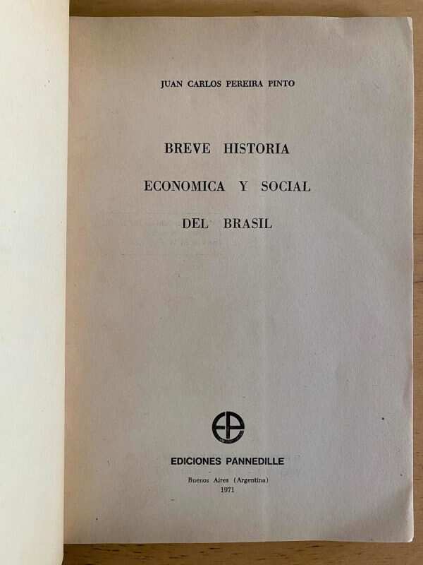 Brasil Breve Historia Economica Y Social- Pereira Pinto (j5) - Image 2