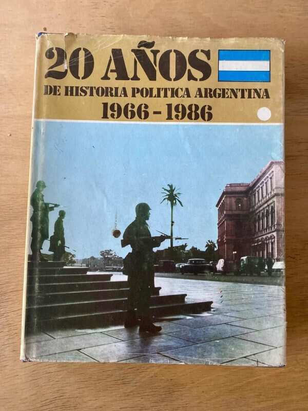 20 Años De Historia Politica Argentina - Rossini (r5)