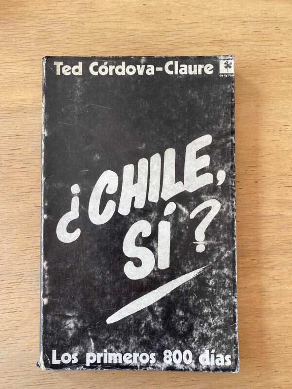 ¿chile Si? Los Primeros 800 Dias - Cordova Claure, Ted (y5)