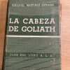 La Cabeza De Goliath - Martinez Estrada, Ezequiel (u5)