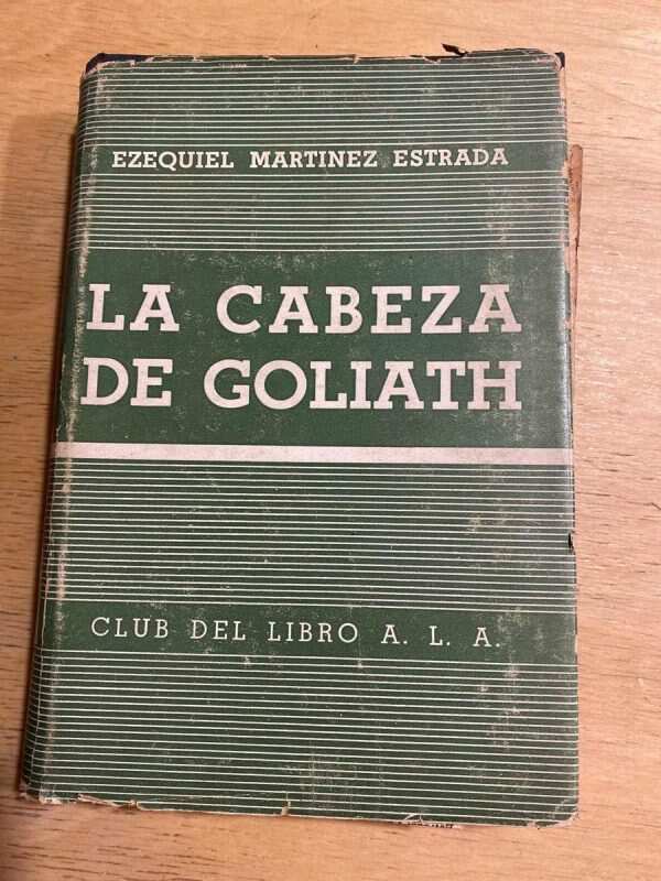 La Cabeza De Goliath - Martinez Estrada, Ezequiel (u5)