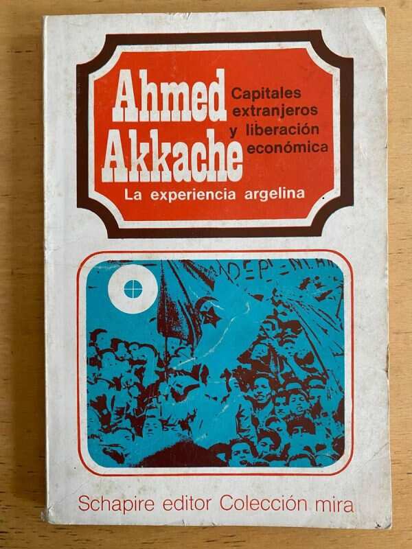Capitales Extranjeros Y Liberacion Economica - Akkache (j5)