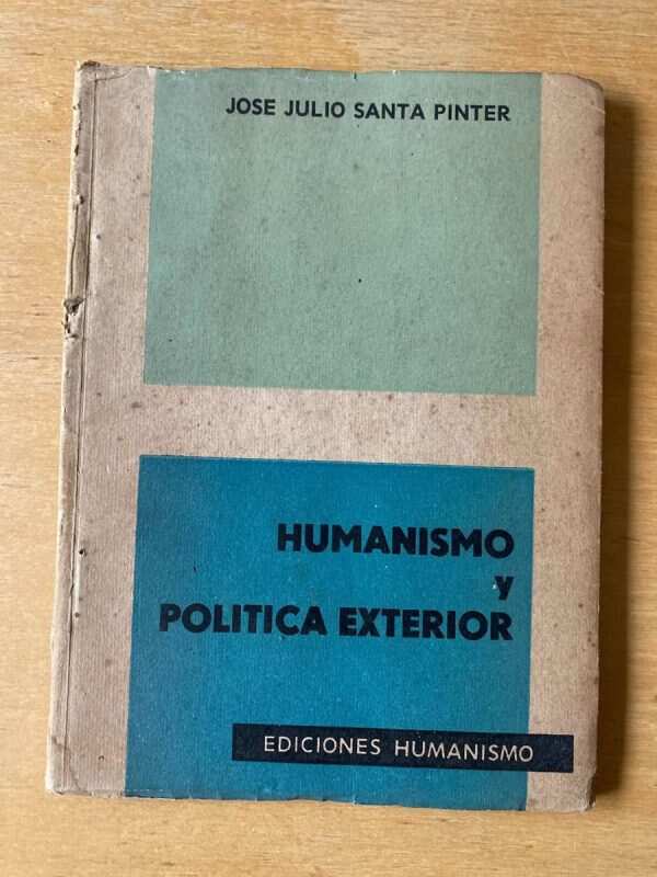 Humanismo Y Politica Exterior - Santa Pinter (C5)