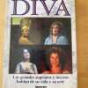 Diva. Las Grandes Sopranos Y Mezzos Hablan- Matheopoulos (d4