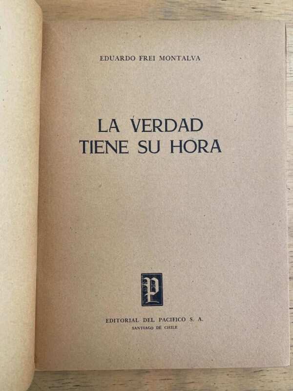 La Verdad Tiene Su Hora - Frei, Eduardo (j1) - Image 2