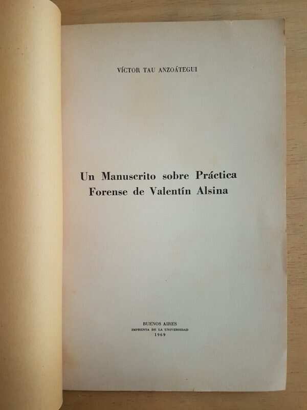 Un Manuscrito Sobre Practica Forense De- Tau Anzoategui (g2) - Image 2