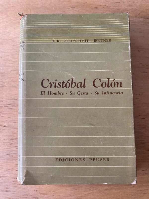 Cristobal Colon. El Hombre Su Gesta Su Infl- Goldschmit (p4)